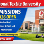 National Textile University Admissions 2026 – Apply Online, Fees & Merit List