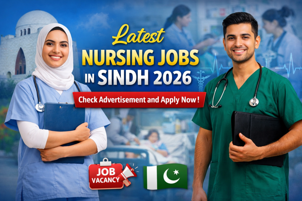 Latest Nursing Jobs in Sindh 2026- Check Advertisement and Apply Now